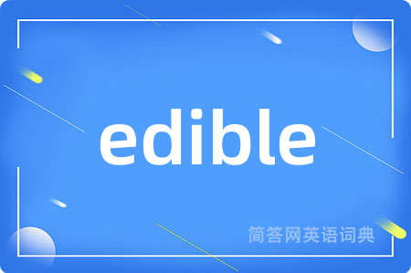 edible