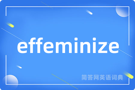 effeminize