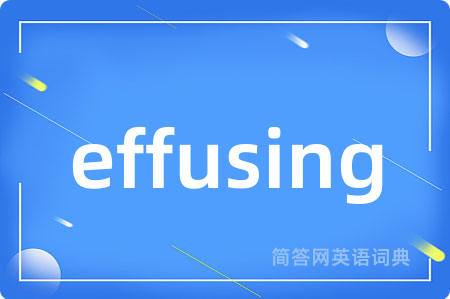 effusing
