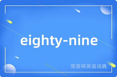 eighty-nine