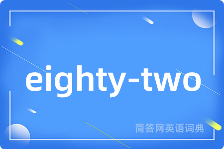 eighty-two