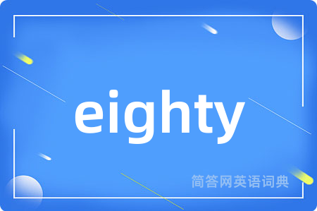 eighty