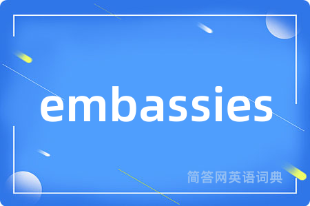 embassies