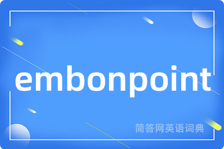 embonpoint
