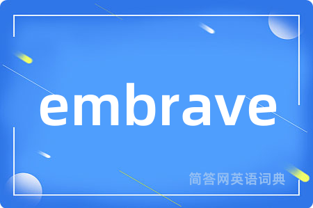 embrave