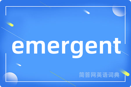 emergent