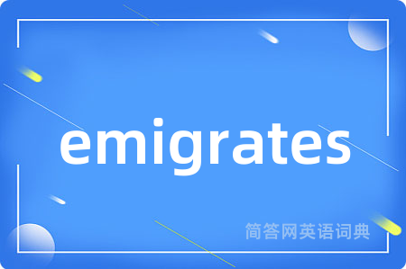 emigrates
