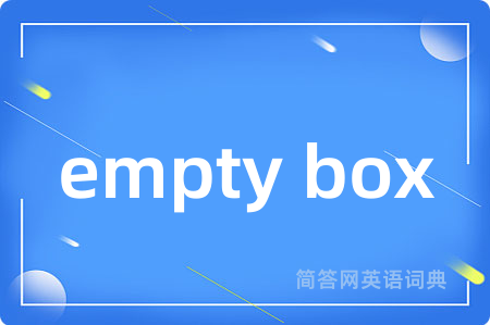 empty box