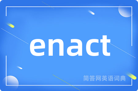 enact