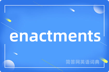 enactments