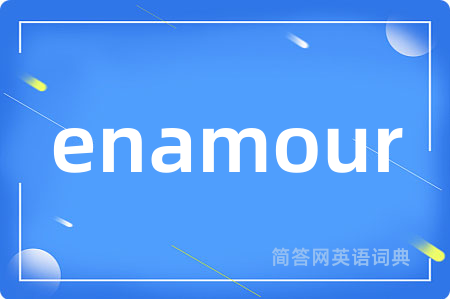 enamour