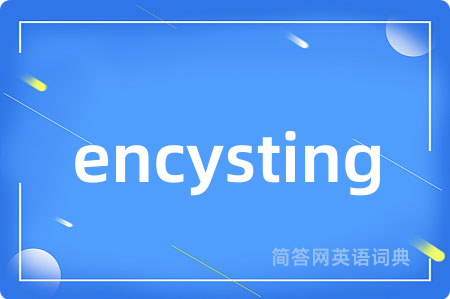 encysting