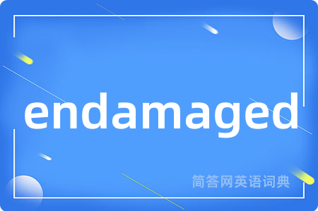 endamaged