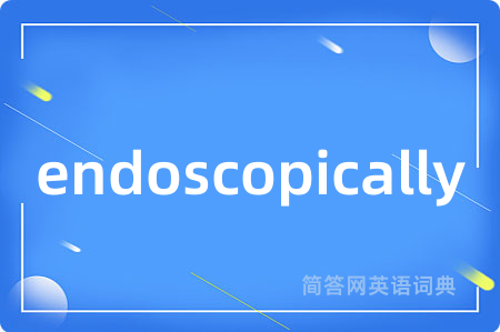 endoscopically