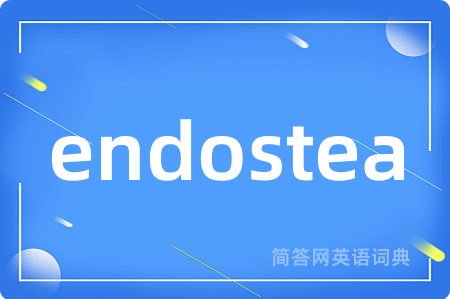 endostea