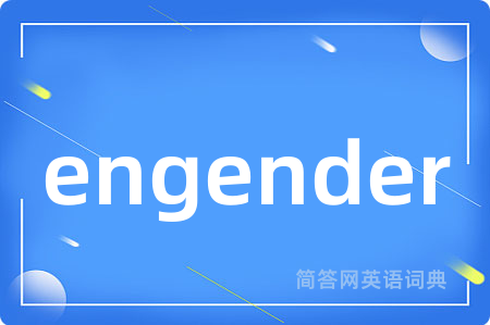 engender