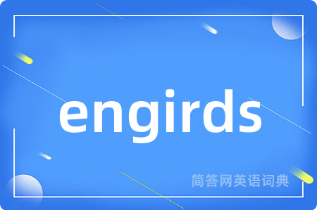 engirds