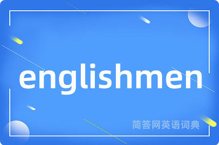 englishmen