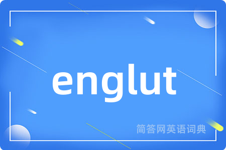 englut