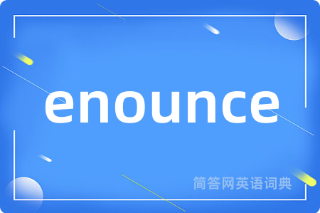 enounce