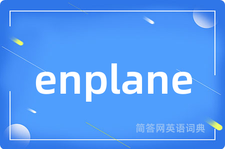 enplane