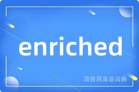enriched