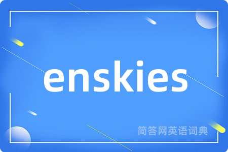 enskies