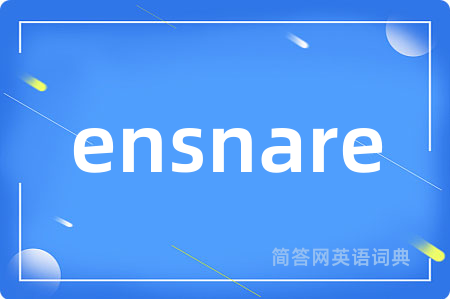 ensnare