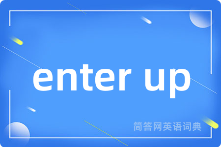 enter up