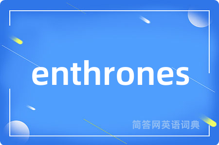 enthrones