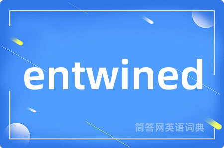 entwined
