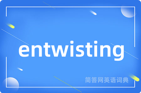 entwisting