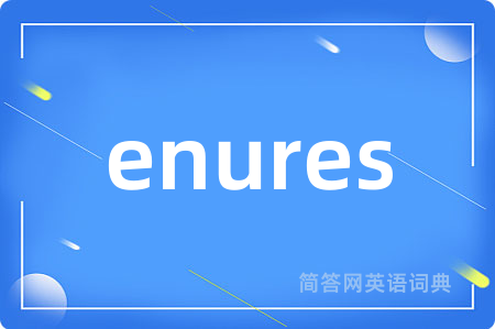 enures