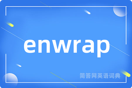enwrap