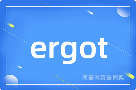 ergot
