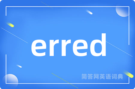 erred