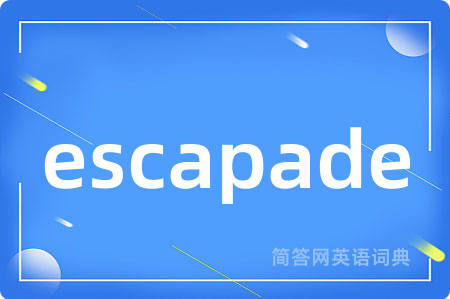 escapade