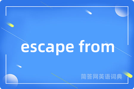 escape from