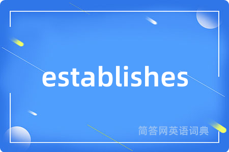 establishes