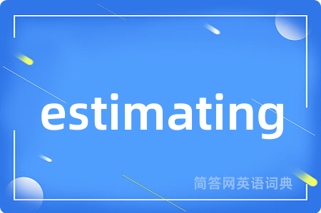 estimating