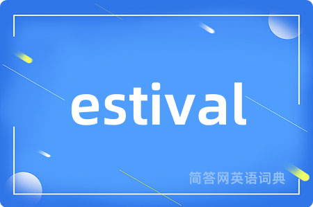 estival