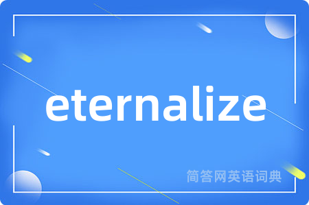 eternalize