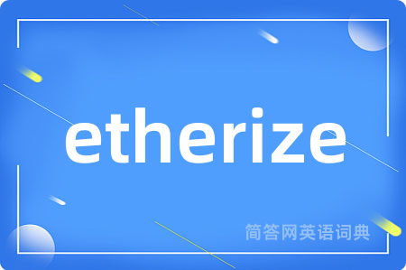 etherize