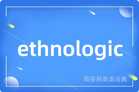 ethnologic