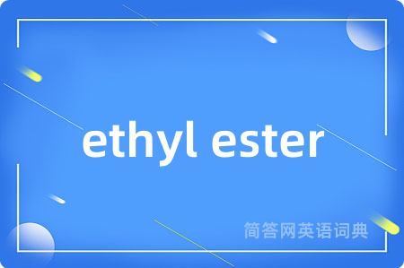ethyl ester