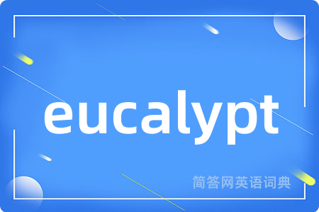 eucalypt