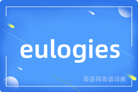 eulogies