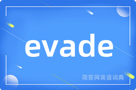 evade