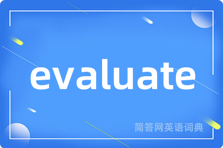 evaluate