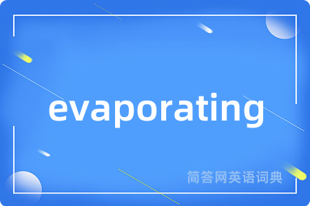 evaporating